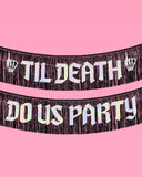 Till Death Banner - Two Piece Bachelorette Banner