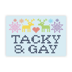 'Tacky & Gay' Sticker