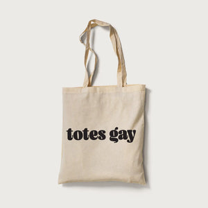 'Totes Gay' Tote Bag