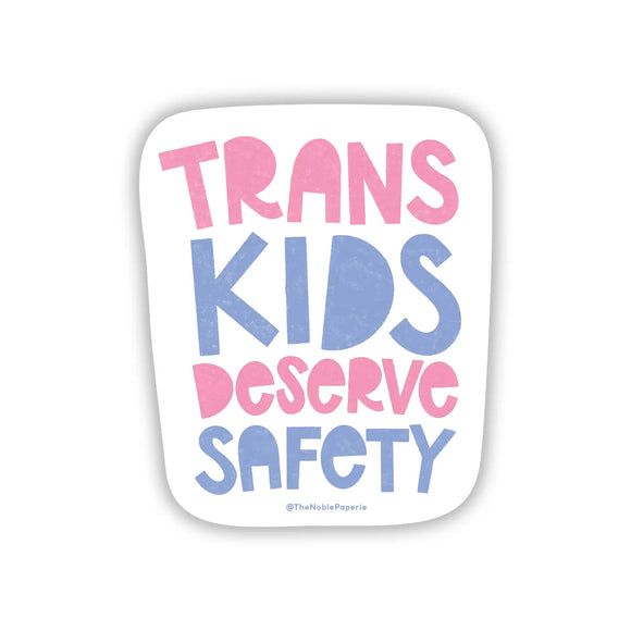 'Trans Kids Deserve Safety' Sticker
