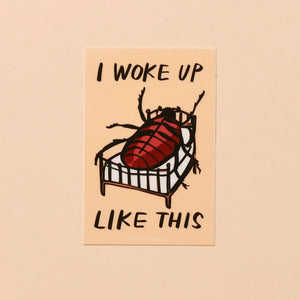 'Woke Up Like This' Kafka Sticker