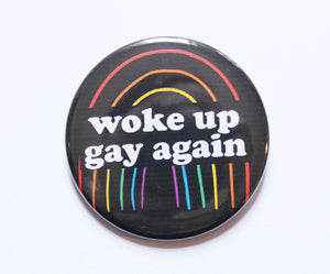 'Woke Up Gay Again' Magnet