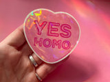 'Yes Homo' Holo Sticker