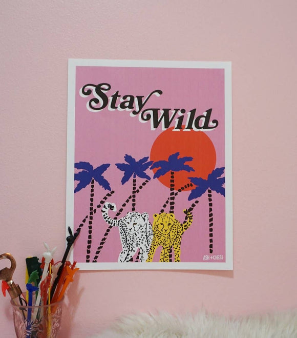 'Stay Wild' Art Print