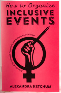 "How to Organize Inclusive Events: A Handbook for Feminist, Accessible, and Sustainable Gatherings"