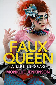"Faux Queen: A Life in Drag"