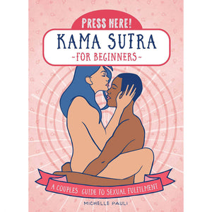 "Press Here! Kama Sutra for Beginners"