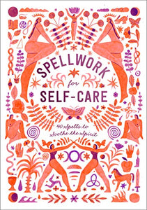"Spellwork for Self-Care"