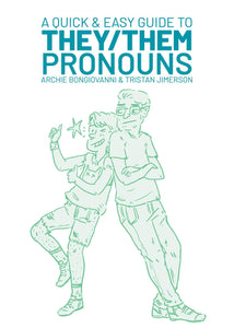 "A Quick & Easy Guide to: They/They Pronouns"