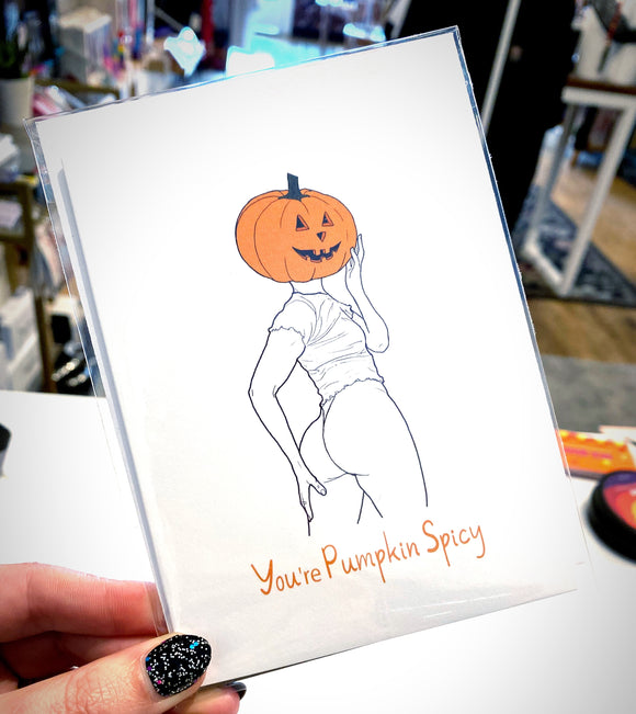 'You're Pumpkin Spicy' Card
