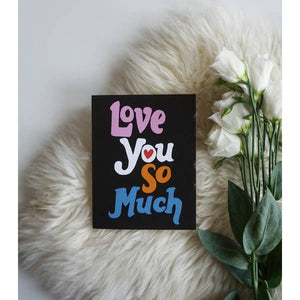 'Love You So Much' Card