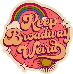 'Keep Broadway Weird' Sticker