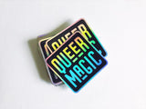 Queer Magic Holographic Sticker