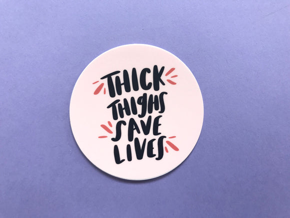 'Thick Thighs Save Lives' Stickers