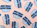 'Make Racists Afraid Again' Sticker