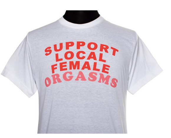 Support Local Female Orgasms Tee