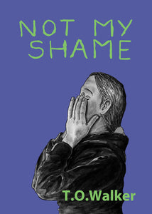 "Not My Shame"