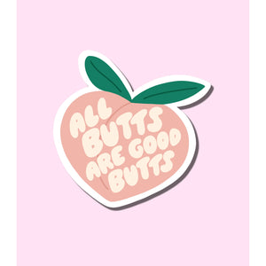 'All Butts Are Good Butts' Sticker