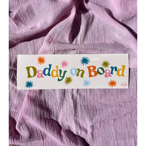 'Daddy on Board' Bumper Sticker