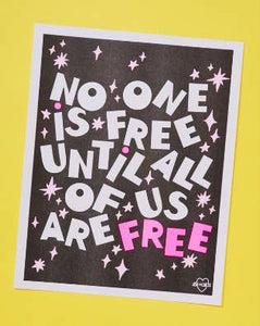 'No One Is Free' Risograph Art Print