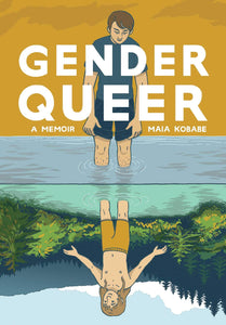 "Gender Queer: a Memoir"