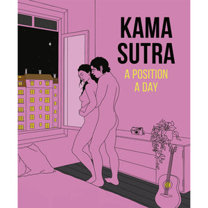 "Kama Sutra: A Position a Day"