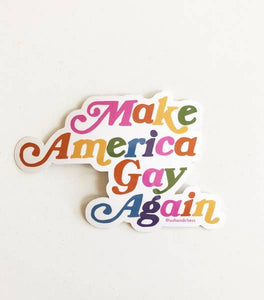 'Make America Gay Again' Sticker
