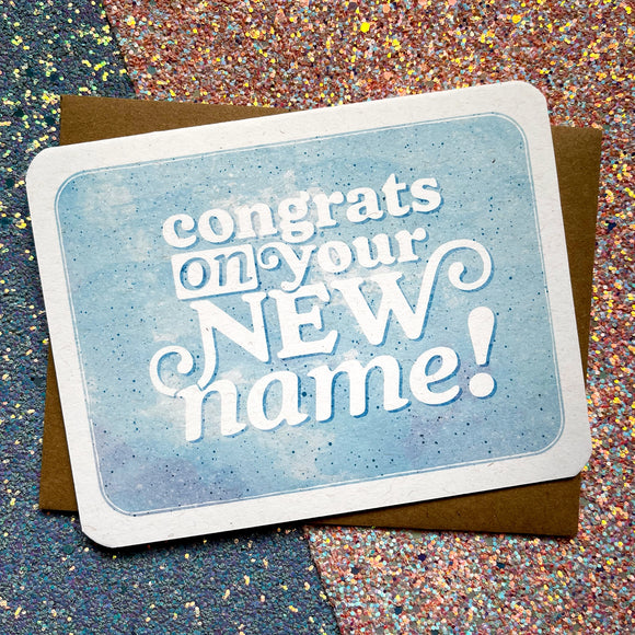 'Congrats On Your New Name! ' Card