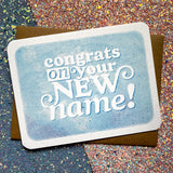 'Congrats On Your New Name! ' Card