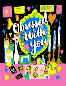 'Obsessed With You' Card