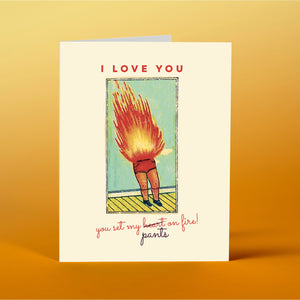 'Set My Pants on Fire' Card