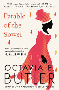 "Parable of the Sower" by Octavia Butler