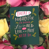 'Look At My Phone' Love Card