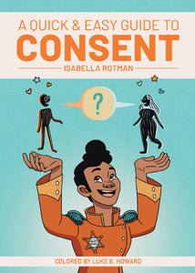 "A Quick & Easy Guide to: Consent"