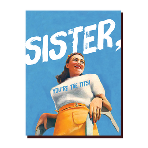 'Sister, You're the Tits!' Card