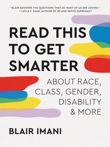 "Read This to Get Smarter: About Race, Class, Gender, Disability & More"