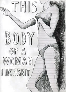 "This Body of a Woman I Inhabit" (Zine)
