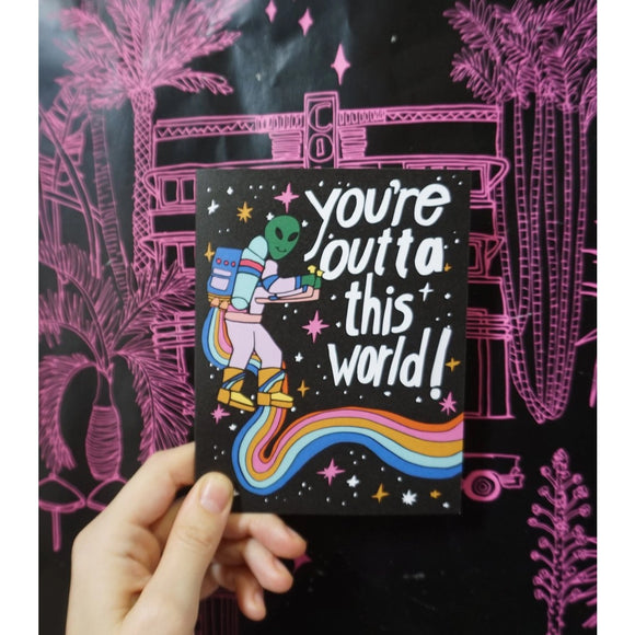 'Outta This World' Card