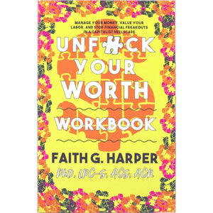 "Unfuck Your Worth Workbook"