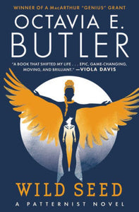 "Wild Seed" (Patternist #1) by Octavia Butler